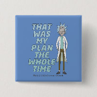 RICK AND MORTY™ | That Was My Plan The Whole time