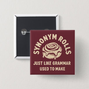 Bóton Quadrado 5.08cm Rolos de Sinônimos Assim Como a Gramática Costumav