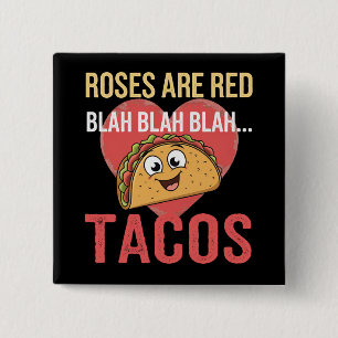 Bóton Quadrado 5.08cm Rosas São Vermelhas Blah Tacos Dia dos Namorados C