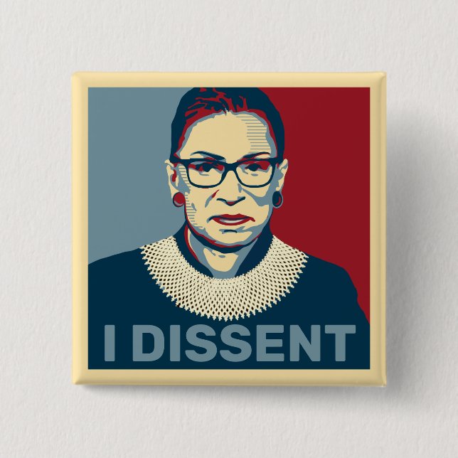 Bóton Quadrado 5.08cm Ruth Bader Ginsburg I Dissidente Pop de Arte (Frente)