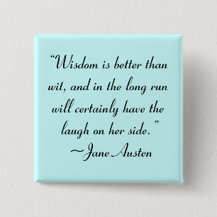 Bóton Quadrado 5.08cm Sabedoria é melhor do que a citação de Jane Austen