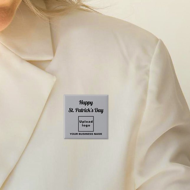 Bóton Quadrado 5.08cm Saint Patrick Saudação na Praça das Cinzas (Business name and logo with Happy Saint Patrick's Day greeting on gray square button.)