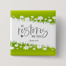 Bóton Quadrado 5.08cm Salmo 23:3 Ele restaura minha Bíblia de alma Verse