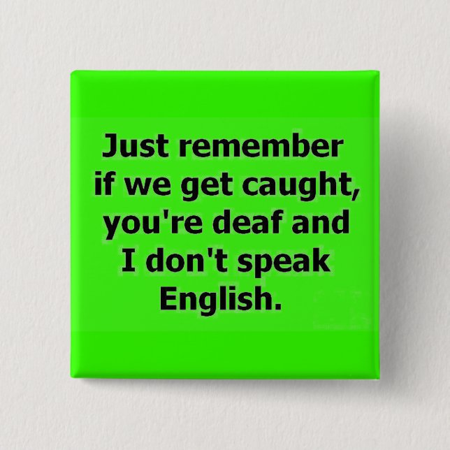 BÓTON QUADRADO 5.08CM SE FOREMOS CAPTURADOS, VOCÊ ESTÁ MORTO E EU NÃO FA (Frente)