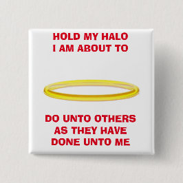 Bóton Quadrado 5.08cm Segure meu botão Halo