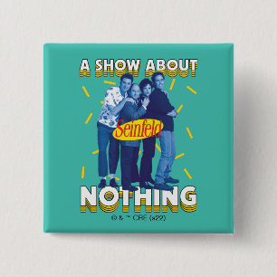 Bóton Quadrado 5.08cm Seinfeld Um show sobre nada