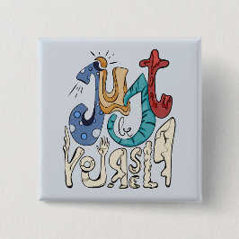 Bóton Quadrado 5.08cm Seja Bravo, Seja Você: Seja Você Mesmo - Autoamor