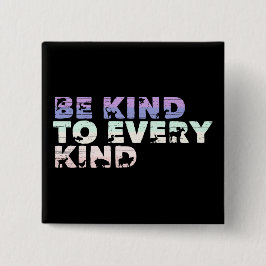 Bóton Quadrado 5.08cm Seja gentil Com Todos Os Tipos: Silhouette Vegan A