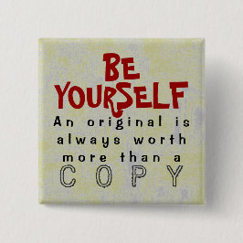 Bóton Quadrado 5.08cm SEJA VOCÊ MESMO - obviedade do botão