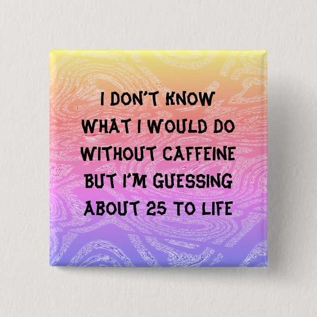 Bóton Quadrado 5.08cm Sem Botão Caffeine (Frente)