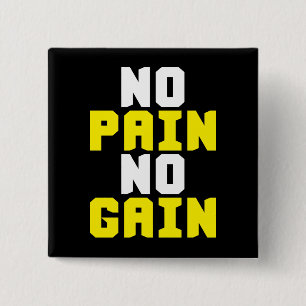 Bóton Quadrado 5.08cm Sem Dor, Sem Ganho - Motivação De Workout De Gym