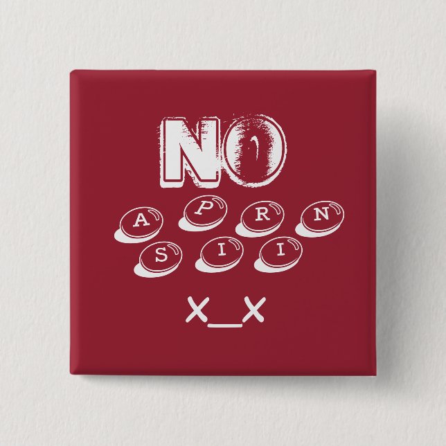 Bóton Quadrado 5.08cm sensibilidade/alergia de aspirin (Frente)