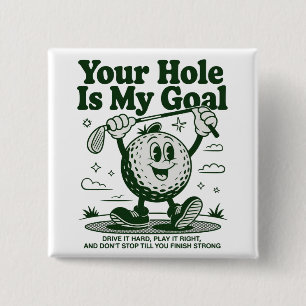 Bóton Quadrado 5.08cm Seu Buraco É Meu Objetivo Golfe Divertido Golfe Go