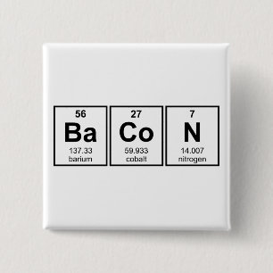 Bóton Quadrado 5.08cm Símbolos do elemento de mesa periódica do bacon