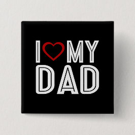 Bóton Quadrado 5.08cm Simples Adoro A Minha Tipografia De Pai | Botão Pi