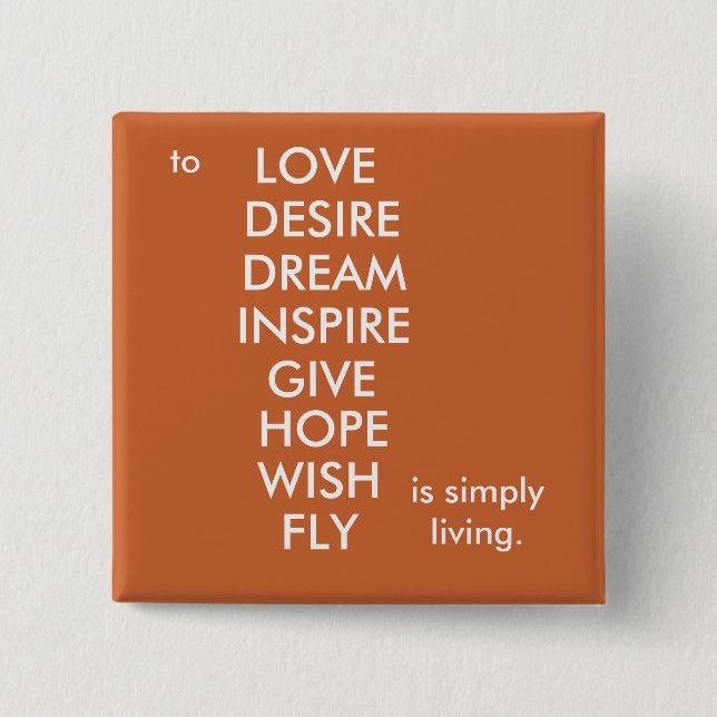 Bóton Quadrado 5.08cm Simplesmente vivendo (Frente)