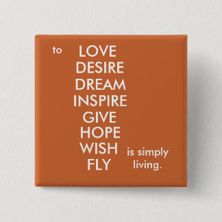 Bóton Quadrado 5.08cm Simplesmente vivendo