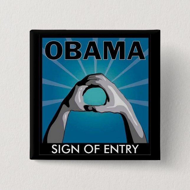 BÓTON QUADRADO 5.08CM SINAL DE OBAMA DA ENTRADA (Frente)