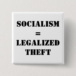 BÓTON QUADRADO 5.08CM SOCIALISMO = ROUBO LEGALIZADO