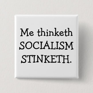BÓTON QUADRADO 5.08CM SOCIALISMO STINKETH