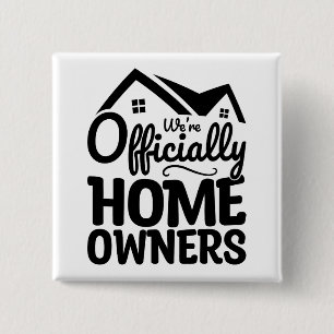 Bóton Quadrado 5.08cm Somos Oficialmente Proprietários da Casa da Famíli