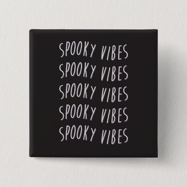 Bóton Quadrado 5.08cm spooky vibes typography (Frente)