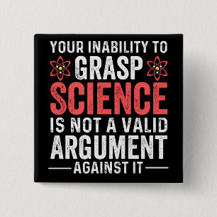 Bóton Quadrado 5.08cm sua incapacidade de compreender a ciência não é