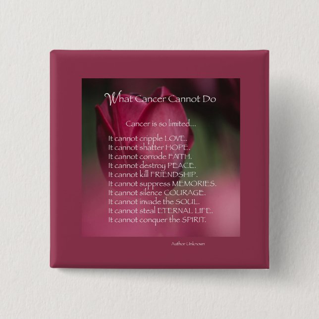 Bóton Quadrado 5.08cm Suporte a canceres, Que Cancer Não Pode Fazer, Flo (Frente)
