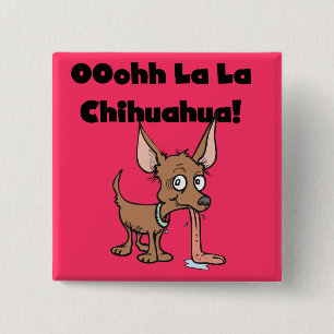 Bóton Quadrado 5.08cm T-shirt e presentes da chihuahua do La do La de