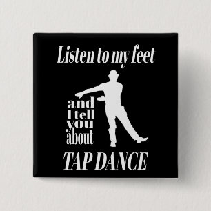 Bóton Quadrado 5.08cm Tap Dance - Ouça Minha Dança De Pés