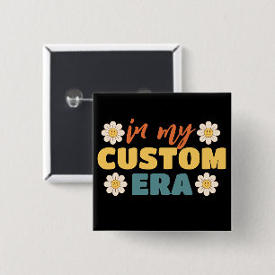 Bóton Quadrado 5.08cm Texto Personalizado Personalizado Na Minha Era