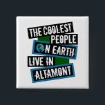Bóton Quadrado 5.08cm The Coolest People on Earth Live in Altamont<br><div class="desc">This design features bold, layered text with the phrase "The Coolest People on Earth Live in Altamont" in a striking cool color palette. A globe graphic, integrated with coordinating blue and green blocks, symbolizes the city's global appeal. The design is suitable for showcasing local pride, as it boldly declares Altamont's...</div>