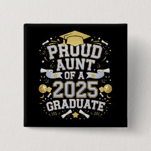 Bóton Quadrado 5.08cm Tia Orgulhosa De Um Graduado De 2025 Graduação Fam