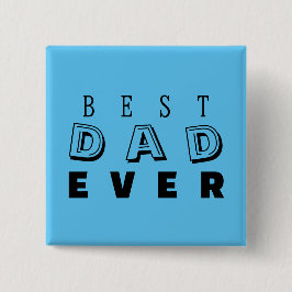Bóton Quadrado 5.08cm Tipografia do Dia de os pais "Melhor Pai Nunca" Sk