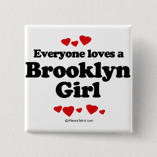 Bóton Quadrado 5.08cm Todos ama uma menina de Brooklyn