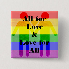 Bóton Quadrado 5.08cm Todos por amor e amor para todos os magnetos LGBT 