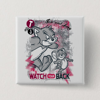 Bóton Quadrado 5.08cm Tom e Jerry vigiam suas costas