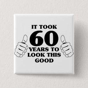 Bóton Quadrado 5.08cm Tomou 60 anos para olhar este bom