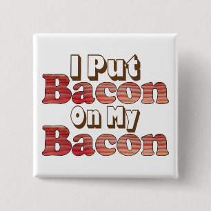 Bóton Quadrado 5.08cm Toucinho sobre Bacon
