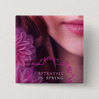 Bóton Quadrado 5.08cm Traições no botão do primavera