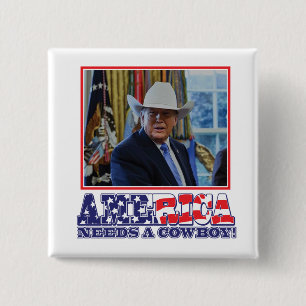 Bóton Quadrado 5.08cm Trump - A América Precisa de um Cowboy