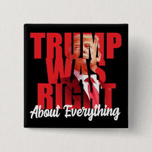 Bóton Quadrado 5.08cm Trump estava certo sobre tudo, anti Biden