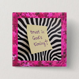 Bóton Quadrado 5.08cm Trust in God's Timing pink glitter zebra y2k