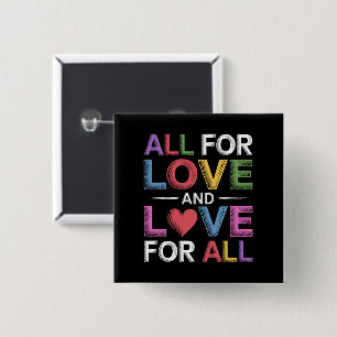 Bóton Quadrado 5.08cm Tudo Pelo Amor E Amor Para Todos Mês do Orgulho LG