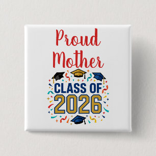 Bóton Quadrado 5.08cm Turma de 2026 Mãe Orgulhosa