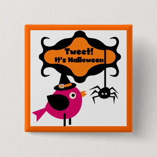 Bóton Quadrado 5.08cm Tweet Halloween T-shirts e presentes