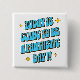 Bóton Quadrado 5.08cm Um Dia Fantástico