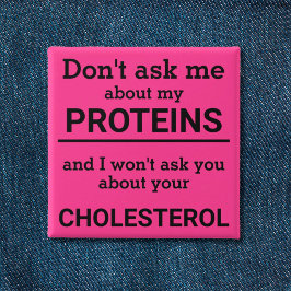 Bóton Quadrado 5.08cm Vegan - não me pergunte sobre minha diversão prote