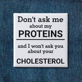 Bóton Quadrado 5.08cm Vegan - não me pergunte sobre minha diversão prote