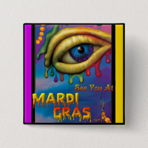 Bóton Quadrado 5.08cm Vejo Você No Mardi Gras Eye